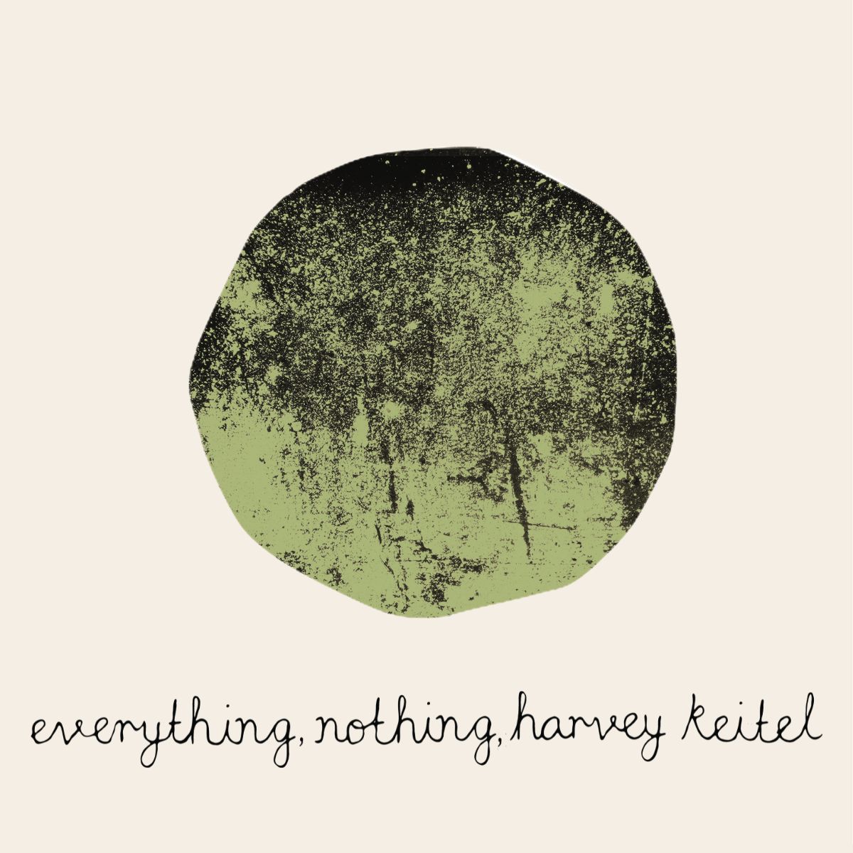 Everything, Nothing, Harvey Keitel Episode cover